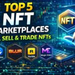 Top 5 NFT Marketplaces to Buy, Sell & Trade NFTs in 2026