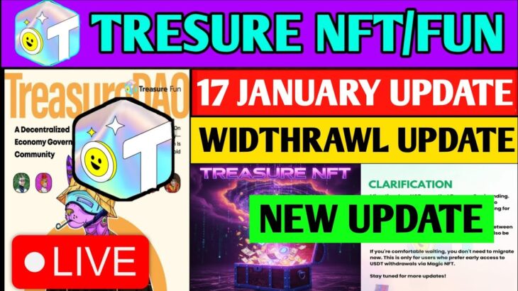 Treasure Fun Withdrawal Date 🤯 treasure fun withdrawal | treasure nft latest update