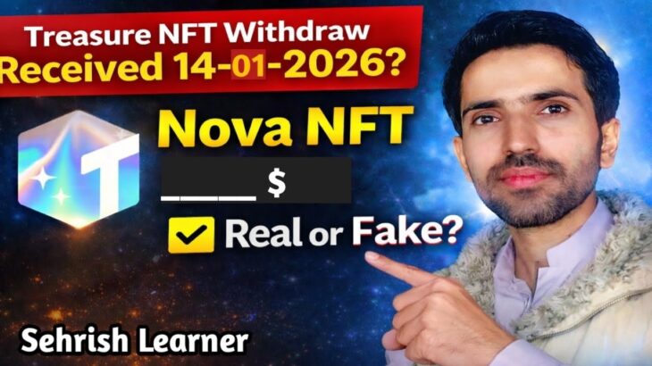 Treasure NFT Withdraw Received 14-01-2026? | Nova NFT Latest Update