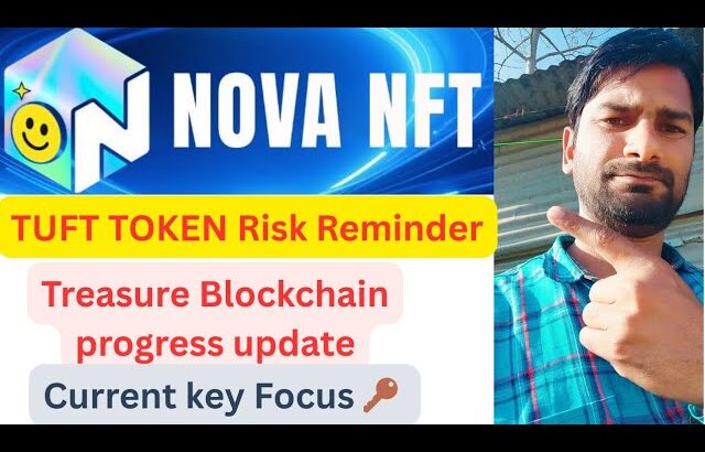 Treasure TUFT Risk Reminder || Today New Update in Treasure nft/Nova nft .