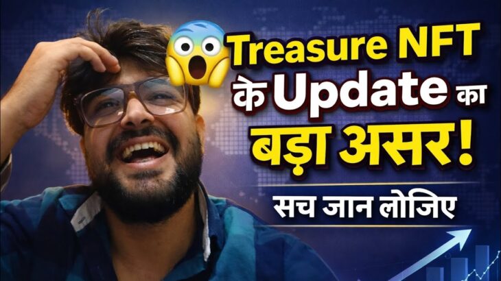Treasure nft new update today | treasure nft withdrawal update | nova nft new update withdrawal?