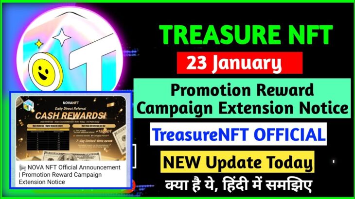 TreasureNFT x NovaNFT Promotion Reward Campaign Extension Notice | Treasure NFT New update Today
