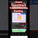 Users Depositing & Treasure NFT Is Earning. #music #fitnessmotivation #recipevideo #yogainspiration