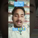 60$Free for Nova nft। #novanft #treasurefun #dpofficial