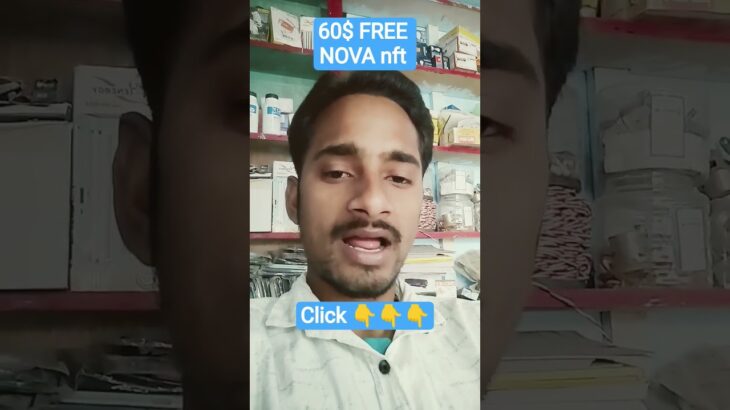 60$Free for Nova nft। #novanft #treasurefun #dpofficial
