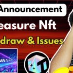 Big Announcement 🔥 Treasure Nft Withdrawal updates & issue solved ✅ nova nft new update today￼