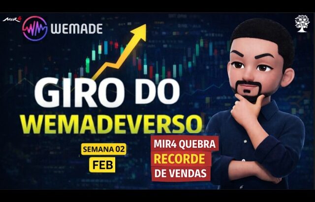 Giro do Wemade Verso | Mir4 quebra recordes em VENDAS de NFT | Sistema Trinity Draco | Fev S2
