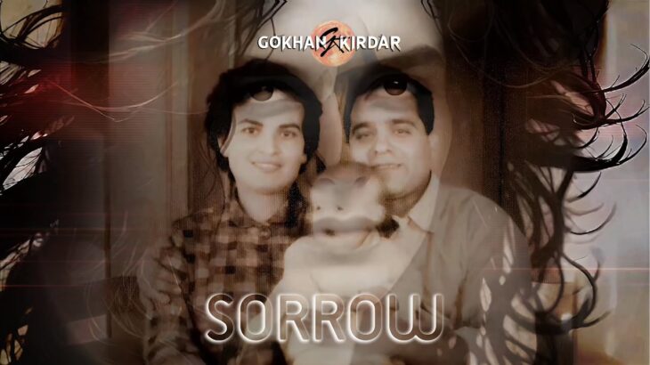 Gökhan Kırdar: Sorrow 2014 (Playback) | High Frequency Energy 2025 | NFT