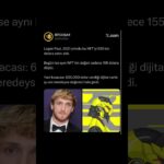 Logan Paul, 2021 yılında bu NFT’yi 635 bin dolara satın aldı. #loganpaul #nft