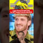 Logan Paul boat NFT $635,000 back in 2021 but today it’s only worth $155