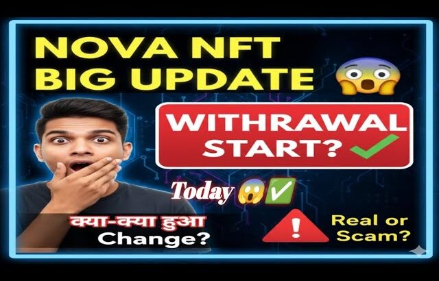 NOVA NFT Big Update Today 😱✅ | Withdrawal Start? | क्या-क्या हुआ Change? 🚨 | TreasureNFT #motivation