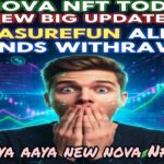 NOVA NFT Big Update Today 😱✅ | Withdrawal Start? | क्या-क्या हुआ Change? 🚨 | TreasureNFT 😱 ⚠️#video