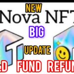 NOVA NFT New update Old Fund Refund #treasurefunindia #novanft #live #comeback