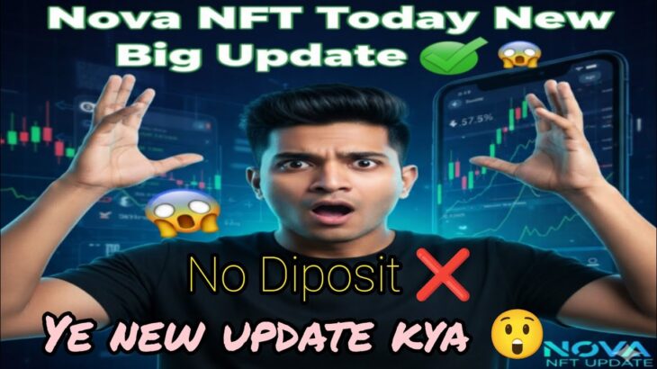 NOVA NFT Today Big New Update 😱 Withdrawal Start ✅ Without Deposit! ❌ | All Funds Withdrawal#novanft