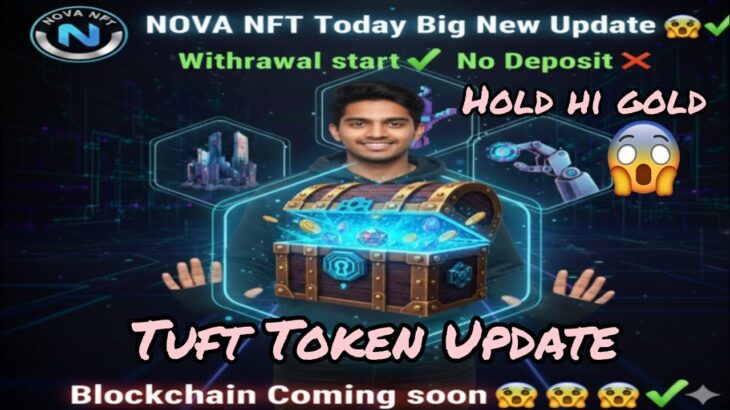 NOVA NFT Today New Update 😱 | Withdrawal Start? ✅ TUFT Token असली सच्चाई! 🚨 | Withdrawal Live Proof💸