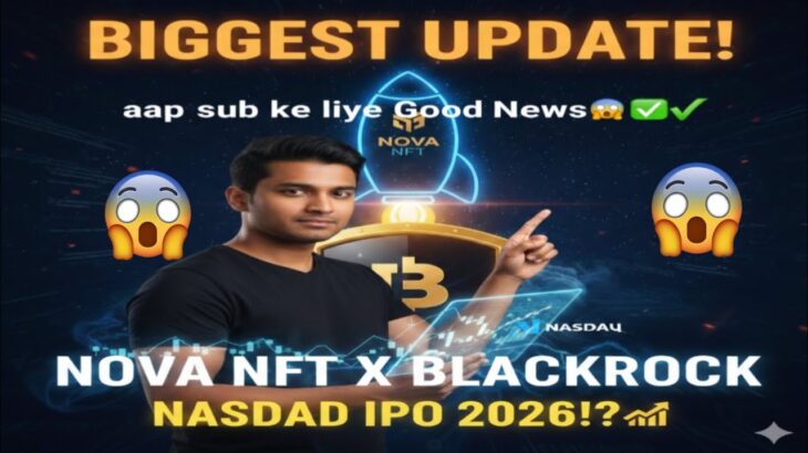 Nova NFT Today Big Update: BlackRock Strategic Partnership & Nasdaq 2026 Roadmap! 🚀 TreasureNFT#nft
