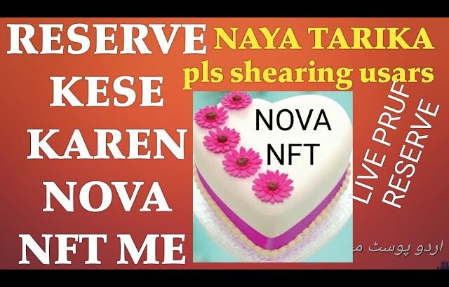 Nova NFT me reserve kese karna h ye video me sari jankari live pruf #treasure nft #