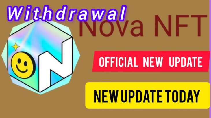 Nova nft new update today withdrawal update official #treasurefunindia #novanft #newnft