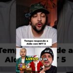 Tempo Responde a Aldo: ¡La Tiraera NFT 5 Revelada! #al2elaldeano #tempo #al2 #tiraeras #nft5
