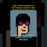 Top 3 most expensive NFT Project sold in the 3rd week of February #BAYC, #CRYPTOPUNKS, #AZUKI
