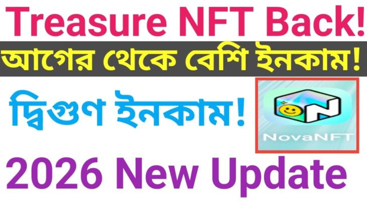Treasure NFT Back! Good News | Nova NFT New Update | Treasure Back 2026