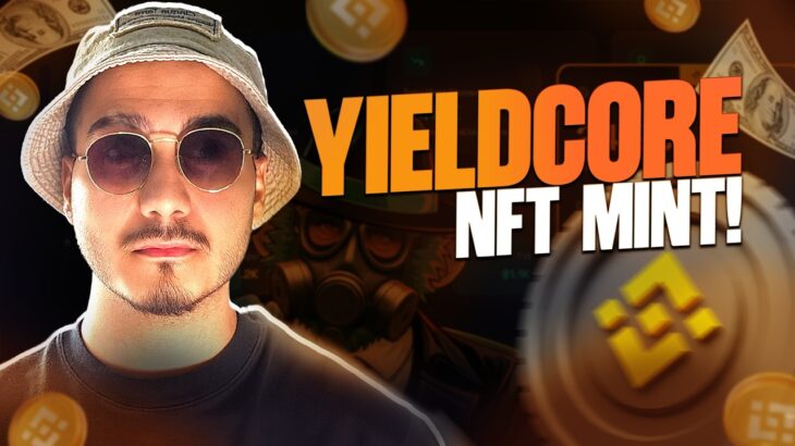 YieldCore: BSC Ağında NFT Mint Platformu! 🔥🚀 #staking