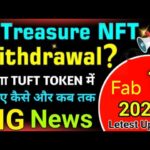 treasure nft withdrawal problem|tuft token update today|old balance withdrawal treasure nft