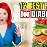 12 Best Foods for Diabetics That Lower Blood Sugar (Yes, Even Fruit)