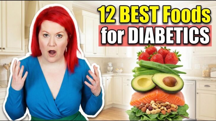 12 Best Foods for Diabetics That Lower Blood Sugar (Yes, Even Fruit)