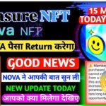 15 March NovaNFT NEW Update Today | Reservation | क्या Nova पैसा Refund करेगा | TreasureNFT Update