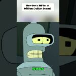 Bender’s NFT Scam: The $1,000,000 Heist! 🤖💰#futurama #bender