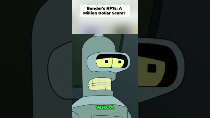 Bender’s NFT Scam: The $1,000,000 Heist! 🤖💰#futurama #bender