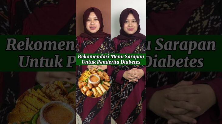 Ini dia rekomendasi menu sarapan untuk penderita diabetes. tonton sampai akhir ya #edukasi #diabetes