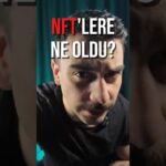 NFT’LERE NE OLDU?