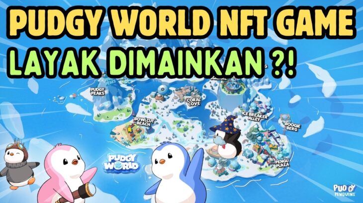 Potensi Game Pudgy World | Game NFT | Game Web3