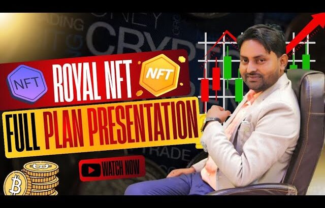 Royal NFT New Plan 2026 | Pura Plan Asaan Shabdo Me Samjho
