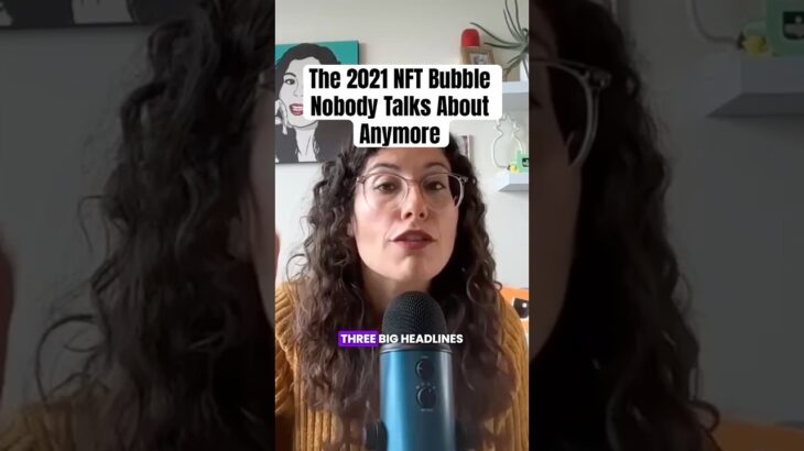 The 2021 NFT Bubble Nobody Talks About Anymore