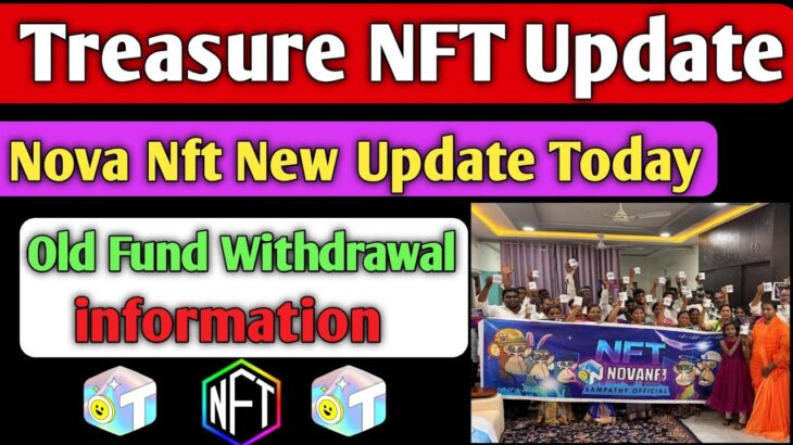 Treasure Nft New Update | nft // nova nft | treasure nft withdrawal update