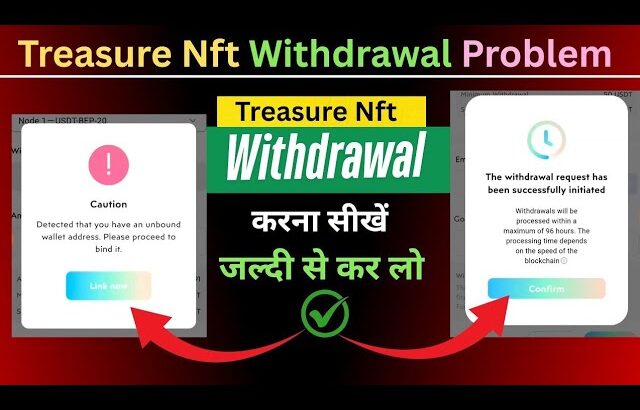 treasure nft deposit process|treasure nft new update today|Nft withdrawal update|jaldi se video dekh
