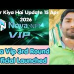 15 April 2026 Ka New Update aa gaya hai Regarding Nova Nft VIP