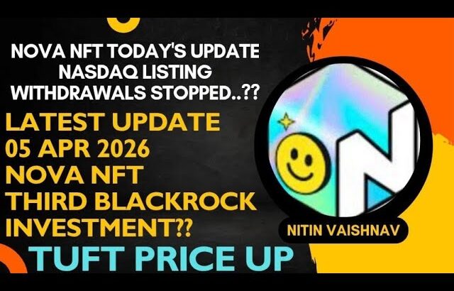 5th April Exchange Listing, Strategic Investment,Token Listing NOVA NFT Update By NITIN VAISHNAV