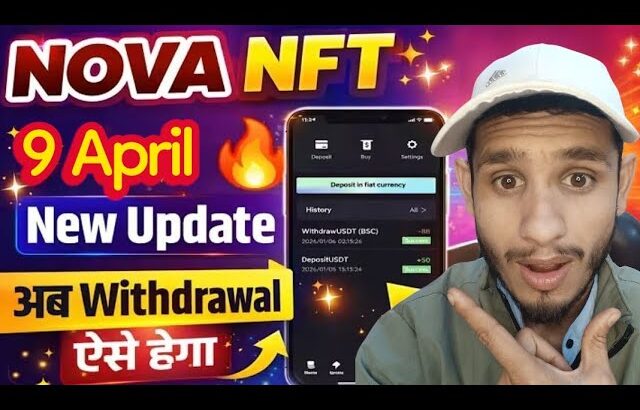 9 April 🔥 nova nft new update today | nova nft withdrawal update | nova nft