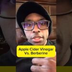 Apple Cider Vinegar vs Berberine #weightloss #glp1 #diabetes #keto #insulinresistance #bloodsugar