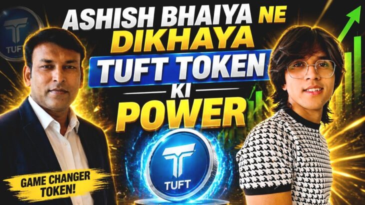 🔥 Ashish Bhaiya Ne Dikhaya TUFT Token Ki Power | Treasure NFT Nova NFT Full Update 🚀