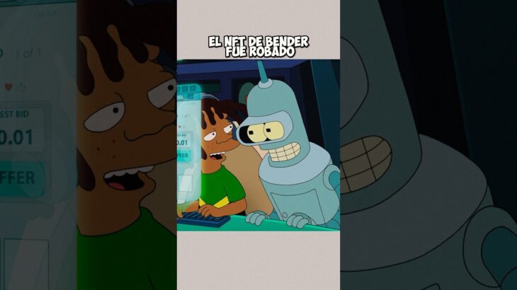 El NFT de Bender fue robado
