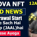 Good News Nova NFT Withdrawal Start – आपका विड्रॉल कैसे आएगा? – Importat Video Trap To Nahi
