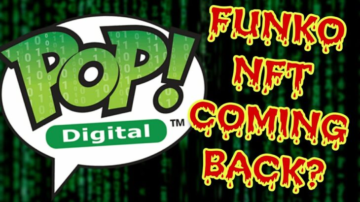 IS FUNKO NFT COMING BACK?