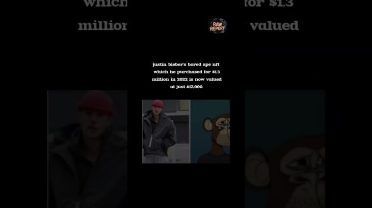 Justin Bieber’s $1.3M NFT Now Worth $12K 😬💸 #trending #viral #TheRawReport