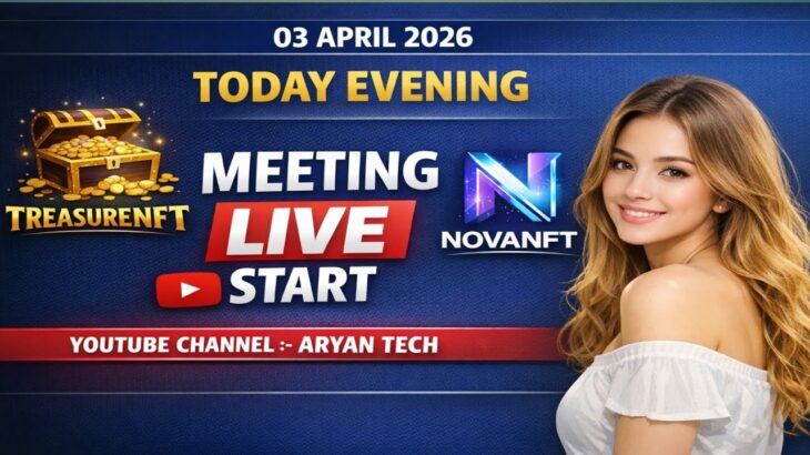 LIVE: TREASURE NFT MEETING | LATEST UPDATES AND INFORMATION | WITHDRAWAL UPDATE NOVANFT