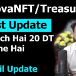 Latest Update Nova NFT / Treasure – Kya Sach Hai 20 DT Mil Rahe Hai Kese Fast Video Dekhe